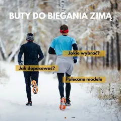 Dwóch biegaczy w zimowym lesie, w specjalnych butach do biegania po śniegu. Tekst: "Buty do biegania zimą", "Jak dopasować?", "Jakie wybrać?", "Polecane modele".