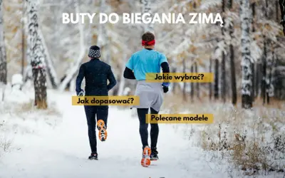 Dwóch biegaczy w zimowym lesie, w specjalnych butach do biegania po śniegu. Tekst: "Buty do biegania zimą", "Jak dopasować?", "Jakie wybrać?", "Polecane modele".