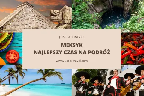 Meksyk: piramidy, cenoty, plaże, tacos i mariachi. Kiedy jechać? Dowiedz się, kiedy zaplanować idealną podróż!
