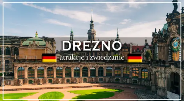Drezno co zobaczyć: barokowy Zwinger z pięknymi ogrodami i wieżami, idealne miejsce na spacer i podziwianie architektury.